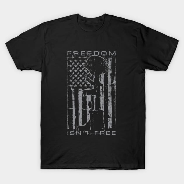 Freedom Isn't Free T-Shirt by SaltyCult